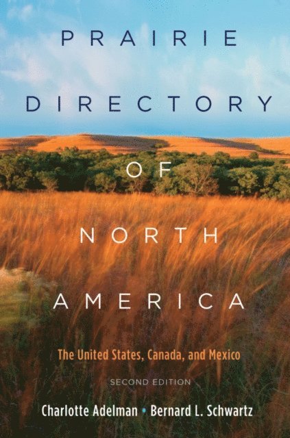 Bernard Schwartz, Charlotte Adelman - Prairie Directory of North America, E-bok