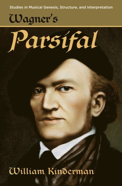 William Kinderman - Wagner's Parsifal, E-bok