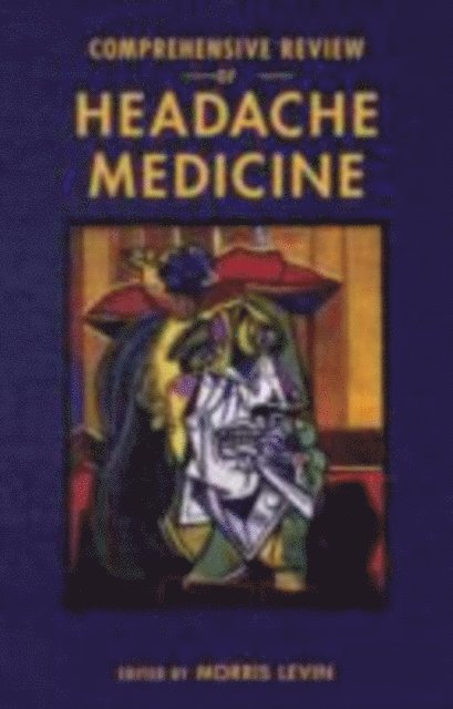 Morris Levin - Comprehensive Review of Headache Medicine, E-bok