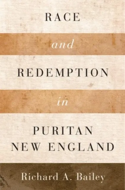 Richard A. Bailey - Race and Redemption in Puritan New England, E-bok. Tillgänglighet: Lägg i varukorg