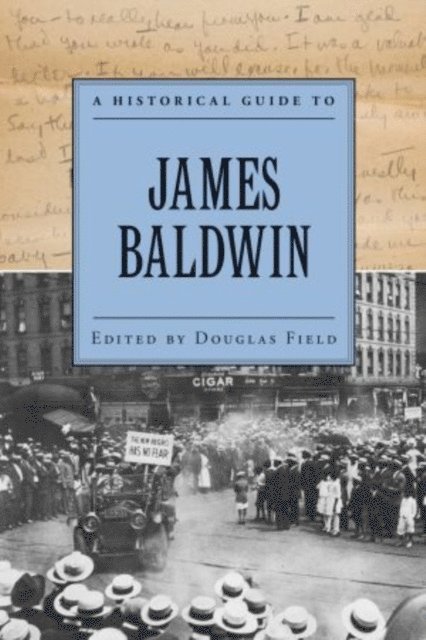 Douglas Field - Historical Guide to James Baldwin, E-bok