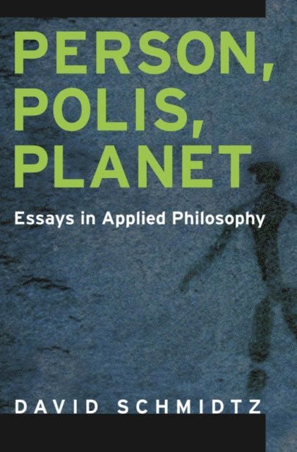 David Schmidtz - Person, Polis, Planet, E-bok