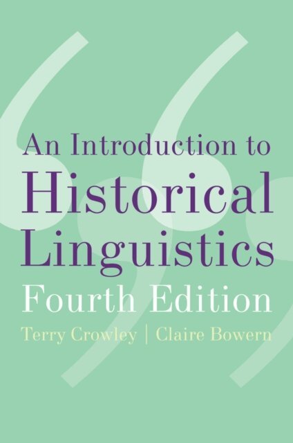 Claire Bowern, Terry Crowley - Introduction to Historical Linguistics, E-bok