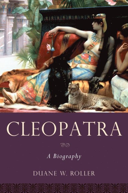 Duane W. Roller - Cleopatra, E-bok