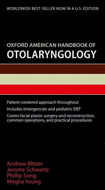 Nwanmegha Young, Phillip Song, Jerome Schwartz, Andrew Blitzer - Oxford American Handbook of Otolaryngology, E-bok