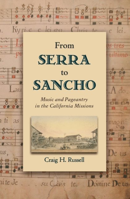 Craig H. Russell - From Serra to Sancho, E-bok