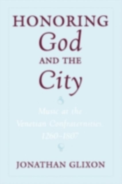 Jonathan Glixon - Honoring God and the City, E-bok