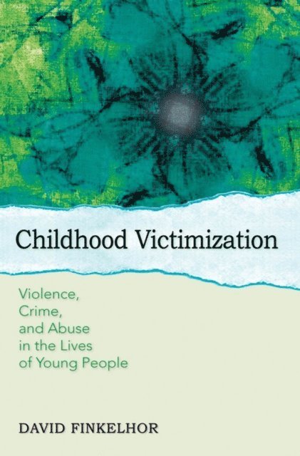 David Finkelhor - Childhood Victimization, E-bok