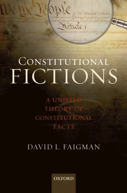 David L Faigman - Constitutional Fictions, E-bok. Tillgänglighet: Lägg i varukorg
