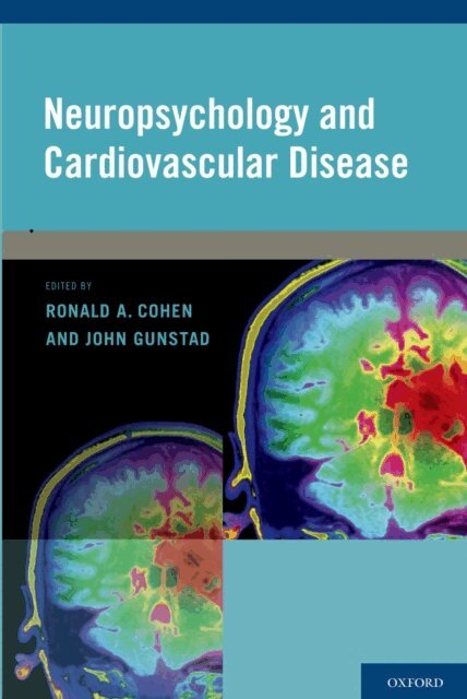 John Gunstad, Ronald A. Cohen - Neuropsychology and Cardiovascular Disease, E-bok