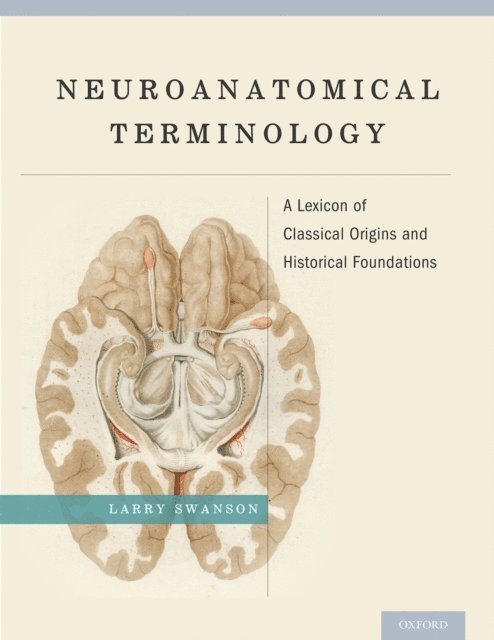Larry Swanson - Neuroanatomical Terminology, E-bok. Tillgänglighet: Lägg i varukorg