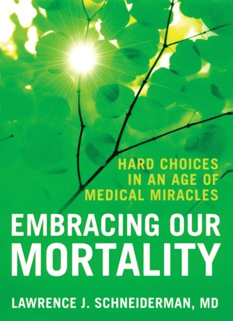 Lawrence Schneiderman - Embracing Our Mortality, E-bok. Tillgänglighet: Lägg i varukorg