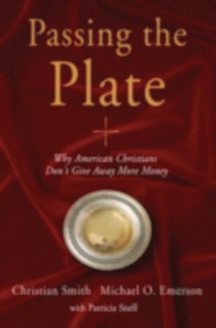 Patricia Snell, Michael O Emerson, Christian Smith - Passing the Plate, E-bok
