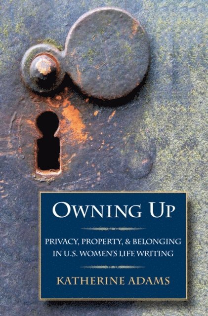 Katherine Adams - Owning Up, E-bok