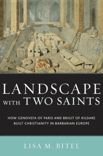 Lisa M. Bitel - Landscape with Two Saints, E-bok