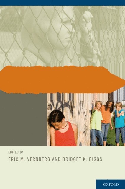 Bridget Biggs, Eric Vernberg - Preventing and Treating Bullying and Victimization, E-bok