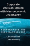 Corporate Decision-Making with Macroeconomic Uncertainty