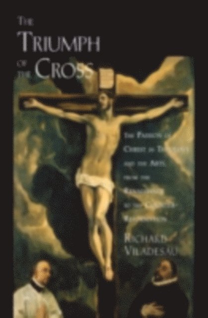 Richard Viladesau - Triumph of the Cross, E-bok
