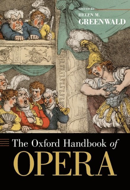 Helen M. Greenwald - Oxford Handbook of Opera, E-bok