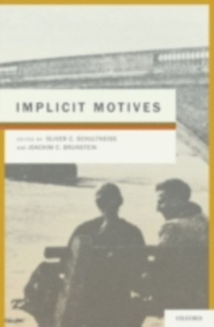 Joachim Brunstein, Oliver Schultheiss - Implicit Motives, E-bok