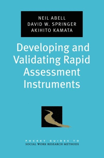 Akihito Kamata, David W. Springer, Neil Abell - Developing and Validating Rapid Assessment Instruments, E-bok