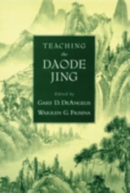 Warren G. Frisina, Gary Delaney DeAngelis - Teaching the Daode Jing, E-bok