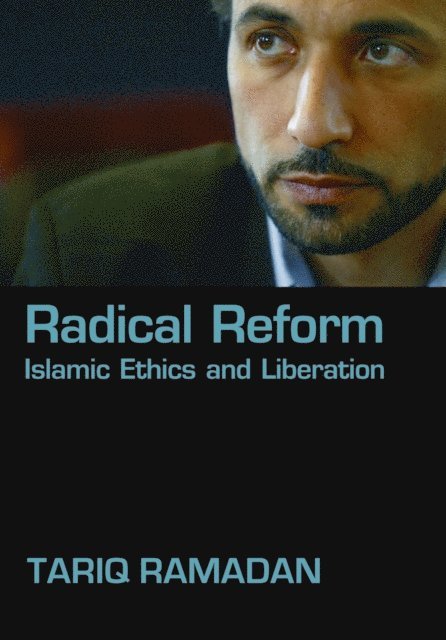 Tariq Ramadan - Radical Reform, E-bok