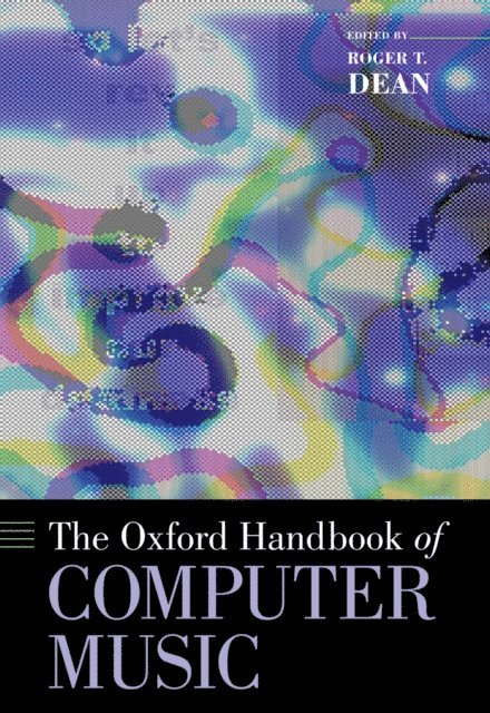 Roger T. Dean - Oxford Handbook of Computer Music, E-bok
