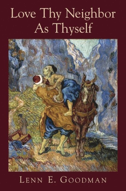 Lenn E. Goodman - Love Thy Neighbor as Thyself, E-bok
