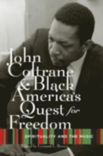 John Coltrane and Black America's Quest for Freedom