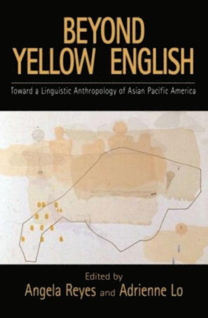 Adrienne Lo, Angela Reyes - Beyond Yellow English, E-bok