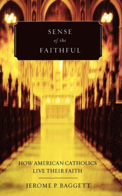 Jerome P. Baggett - Sense of the Faithful, E-bok