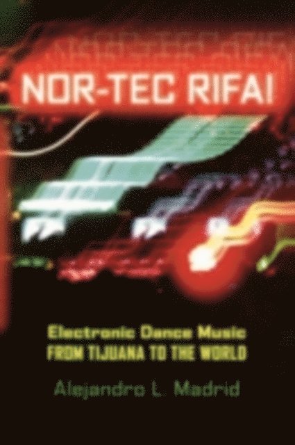 Alejandro L. Madrid - Nor-tec Rifa!, E-bok