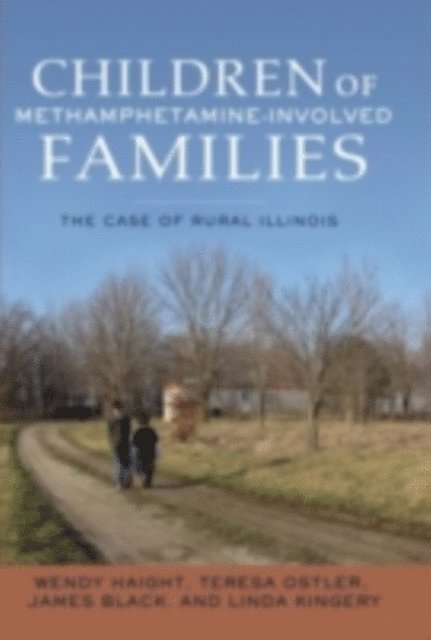 Linda Kingery, James Black, Teresa Ostler, Wendy Haight - Children of Methamphetamine-Involved Families, E-bok