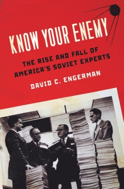 David C. Engerman - Know Your Enemy, E-bok
