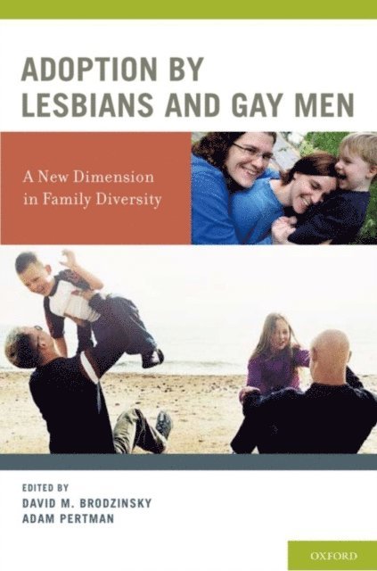 Adam Pertman, David M. Brodzinsky - Adoption by Lesbians and Gay Men, E-bok