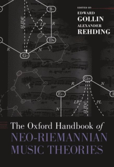 Alexander Rehding, Edward Gollin - Oxford Handbook of Neo-Riemannian Music Theories, E-bok
