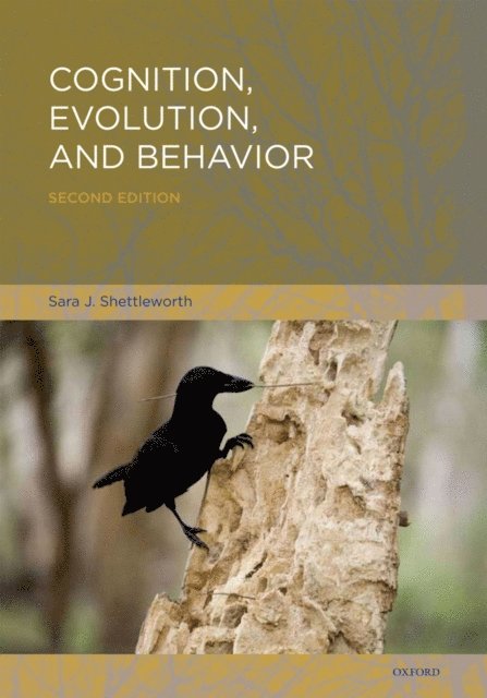 Sara J. Shettleworth - Cognition, Evolution, and Behavior, E-bok