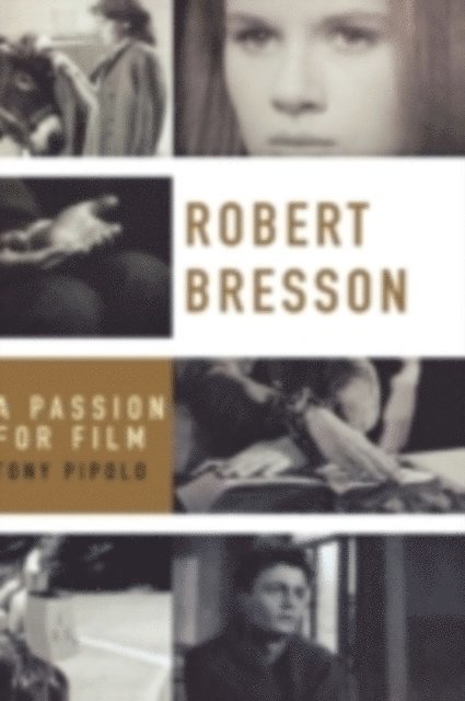 Tony Pipolo - Robert Bresson, E-bok. Tillgänglighet: Lägg i varukorg