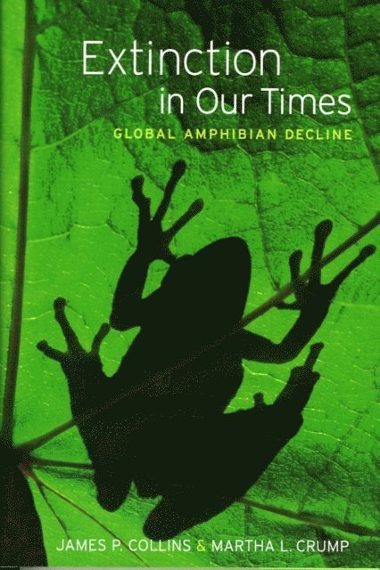 Thomas E. Lovejoy III, Martha L. Crump, James P. Collins - Extinction in Our Times, E-bok