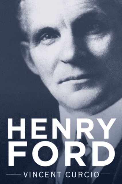 Vincent Curcio - Henry Ford, E-bok