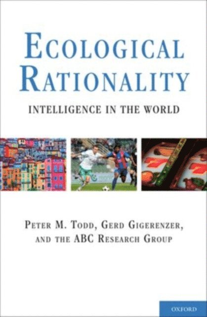 Gerd Gigerenzer, Peter M. Todd - Ecological Rationality, E-bok