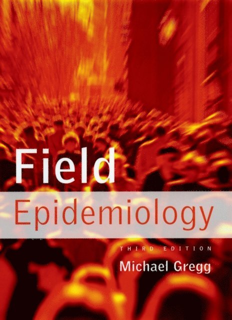 Michael Gregg - Field Epidemiology, E-bok