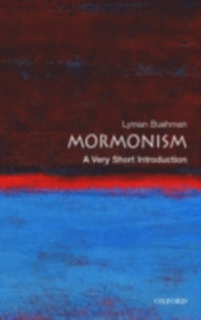Richard Lyman Bushman - Mormonism, E-bok