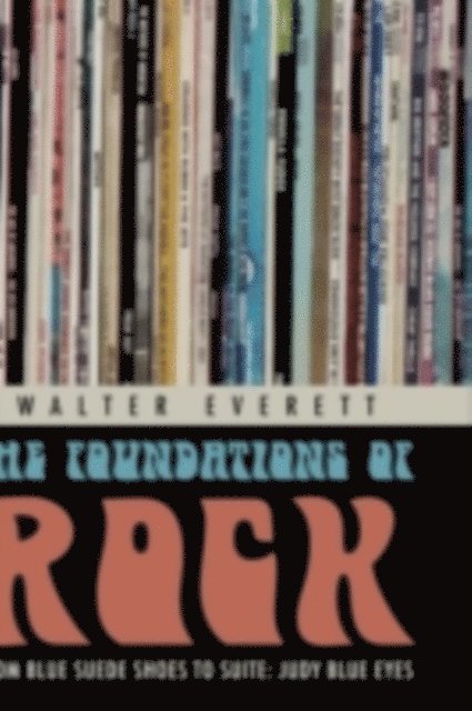 Walter Everett - Foundations of Rock, E-bok
