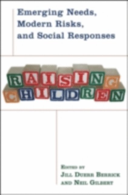 Neil Gilbert, Jill Duerr Berrick - Raising Children, E-bok