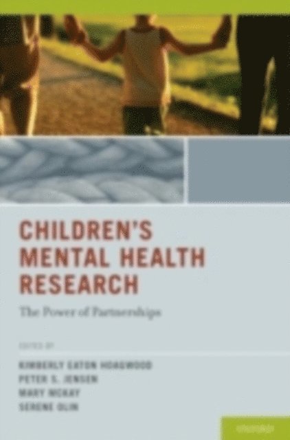 Serene Olin, Mary McKay, Peter S. Jensen, Kimberly Eaton Hoagwood - Children's Mental Health Research, E-bok