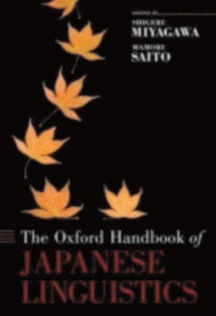 Mamoru Saito, Shigeru Miyagawa - Oxford Handbook of Japanese Linguistics, E-bok