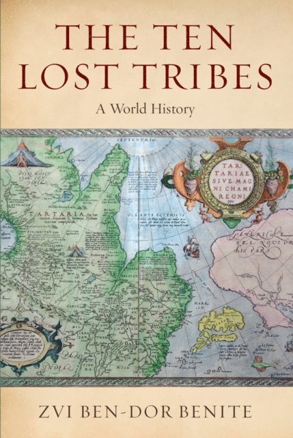 Zvi Ben-Dor Benite - Ten Lost Tribes, E-bok