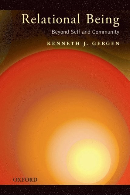 Kenneth J. Gergen - Relational Being, E-bok